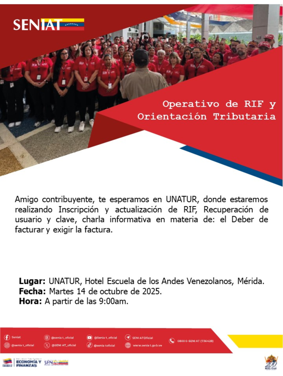 Diario Frontera, Frontera Digital,  Regionales, ,La actividad iniciará a partir de las 9:00 a.m. y contempla la inscripción y actualización del Registro Único de Información Fiscal (RIF), recuperación de usuario y clave para el acceso al portal fiscal, así como una charla informativa sobre el deber de emitir y exigir factura,Operativo de RIF y orientación fiscal se realizará 
en el Hotel Escuela de Los Andes Venezolanos