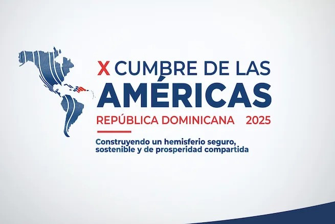 Diario Frontera, Frontera Digital,  Internacionales, ,El gobierno dominicano apuesta a tender puentes y consolidar espacios de cooperación frente a un panorama hemisférico de desafíos compartidos,República Dominicana aplazó la Cumbre de las Américas para 2026