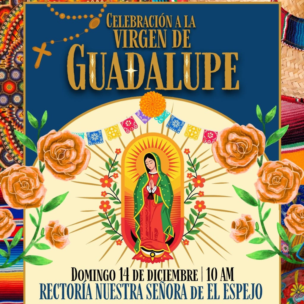 Diario Frontera, Frontera Digital,  Regionales, ,Hermandad Guadalupana invita a celebrar 
a la Virgen de Guadalupe este domingo en El Espejo