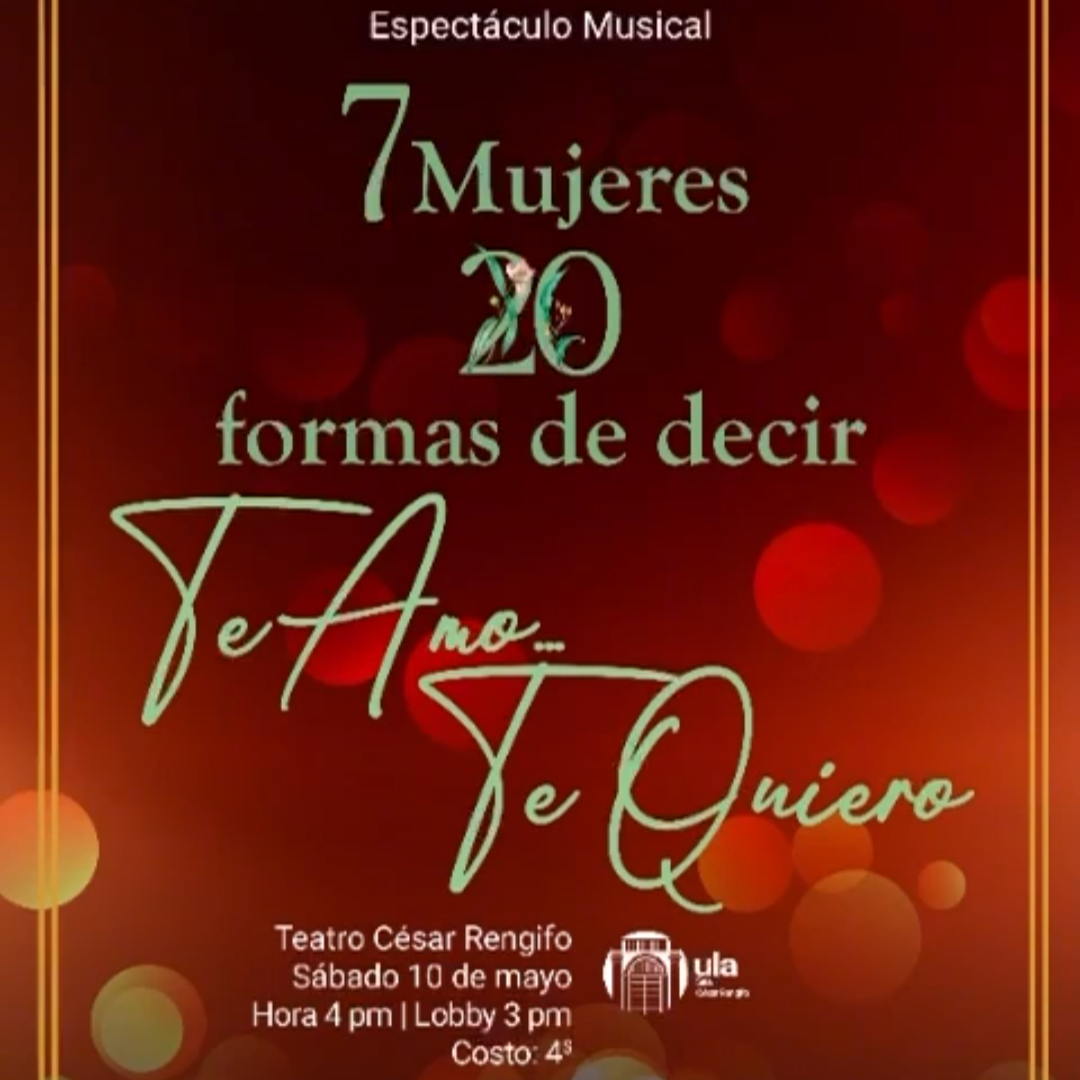 Diario Frontera, Frontera Digital,  Entretenimiento, ,Profesores y estudiantes de la ULA presentan 
“7 mujeres y 20 formas de decir Te amo… Te quiero”