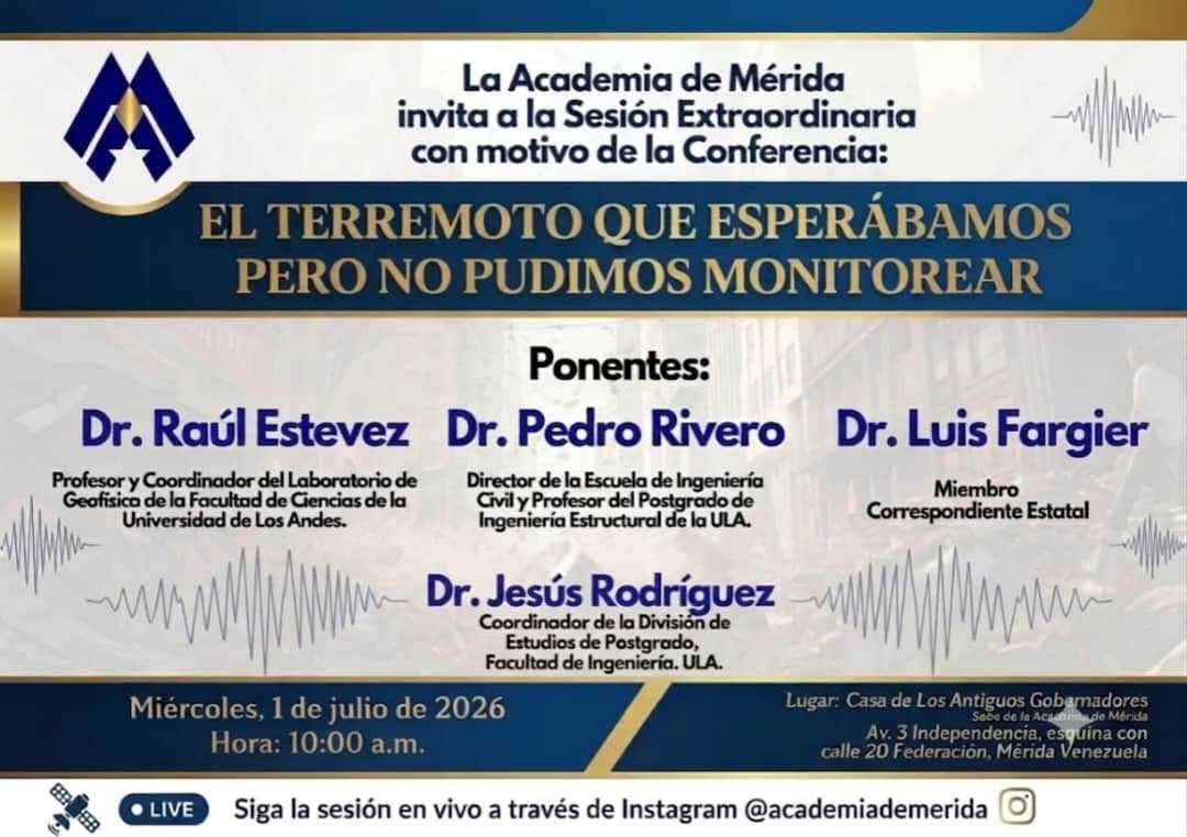 Diario Frontera, Frontera Digital,  Regionales, ,El evento se llevará a cabo en la sede de la Academia de Mérida, ubicada en la avenida 3 Independencia, esquina con calle 20 Federación, y será transmitido en vivo a través de la cuenta oficial de Instagram @academiademerida,Academia de Mérida afectuará conversatorio intitulado 
“El terremoto que esperábamos pero no pudimos monitorear”